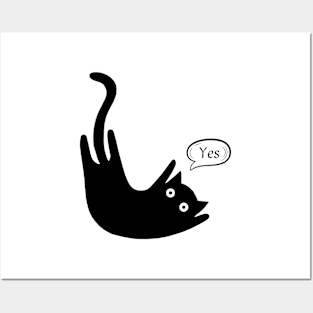 Black Cat Says yes Posters and Art